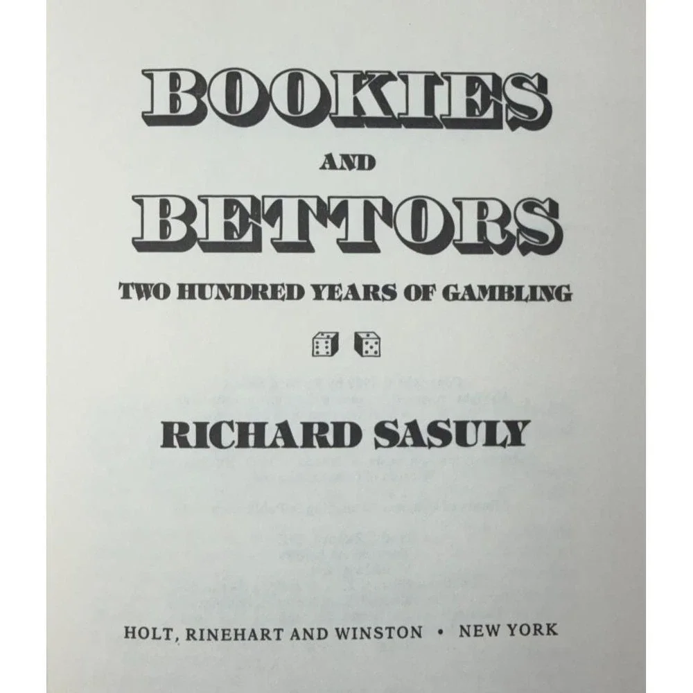 Bookies & Bettors Two Hundred Years of Gambling Sasuly 1982 First Edition VTG